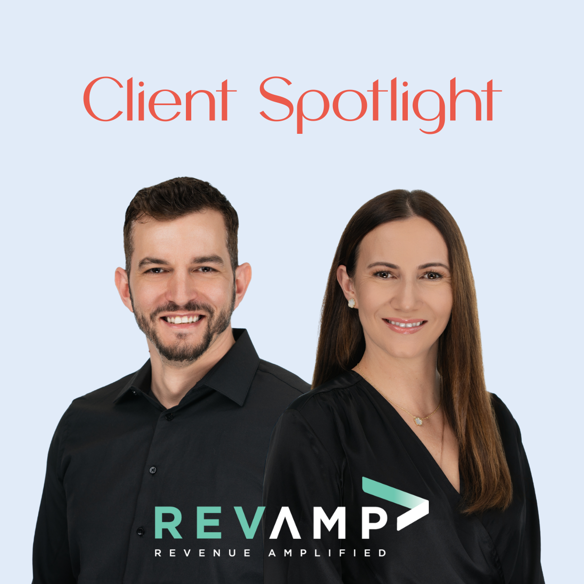 Client Spotlight Revenue Amplified